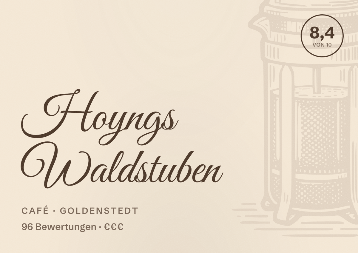 Illustriertes Poster von Hoyngs Waldstuben, Café in Goldenstedt: Bewertung 8,4 von 10 aus 96 Bewertungen, Preisniveau €€€