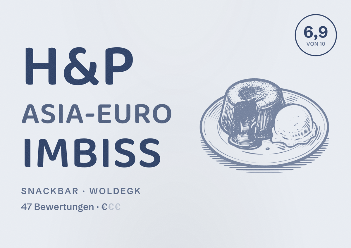 Illustriertes Poster von H&P Asia-Euro Imbiss, Snackbar in Woldegk: Bewertung 6,9 von 10 aus 47 Bewertungen, Preisniveau €