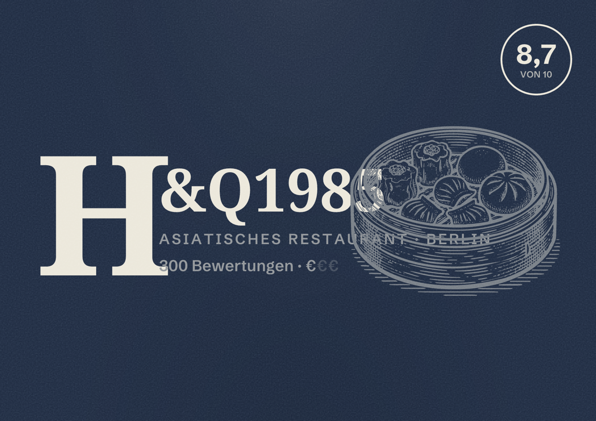 Illustriertes Poster von H&Q1985, Asiatisches Restaurant in Berlin: Bewertung 8,7 von 10 aus 300 Bewertungen, Preisniveau €