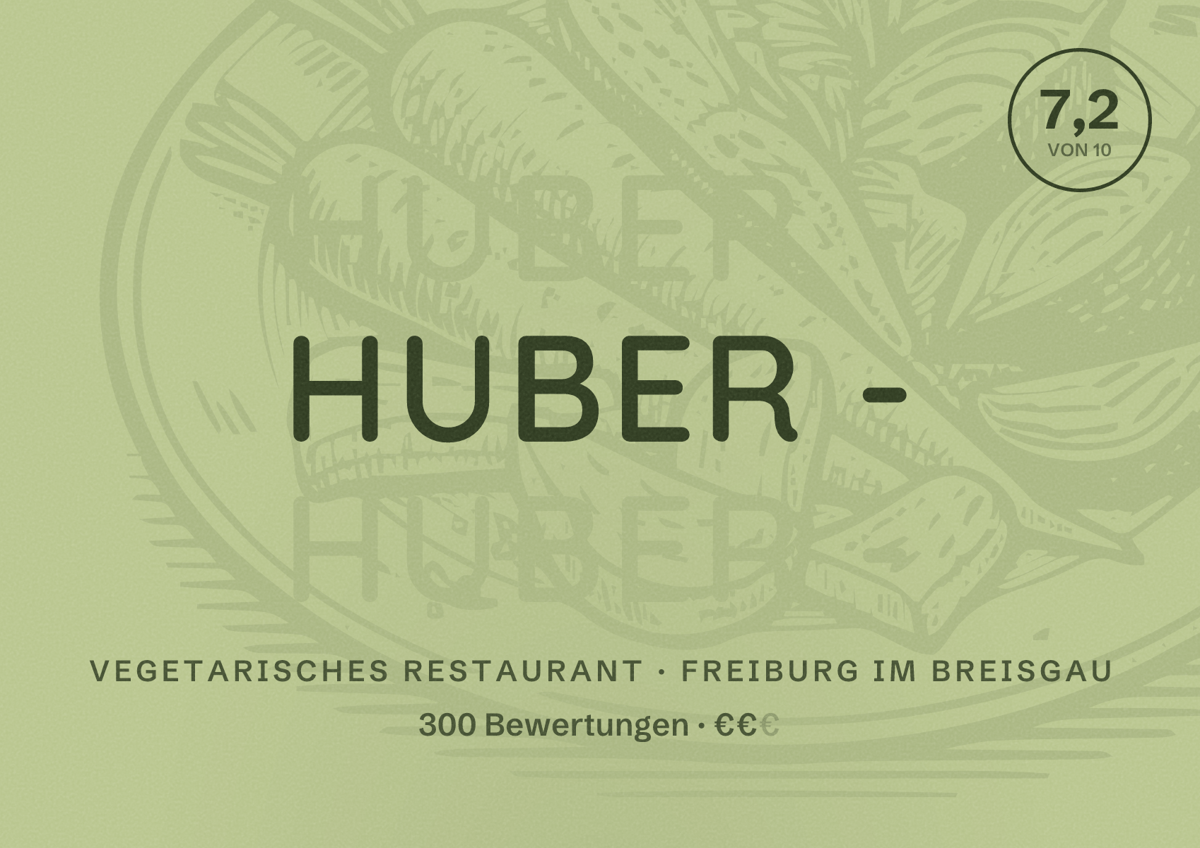 Illustriertes Poster von Huber -, Vegetarisches Restaurant in Freiburg im Breisgau: Bewertung 7,2 von 10 aus 300 Bewertungen, Preisniveau €€