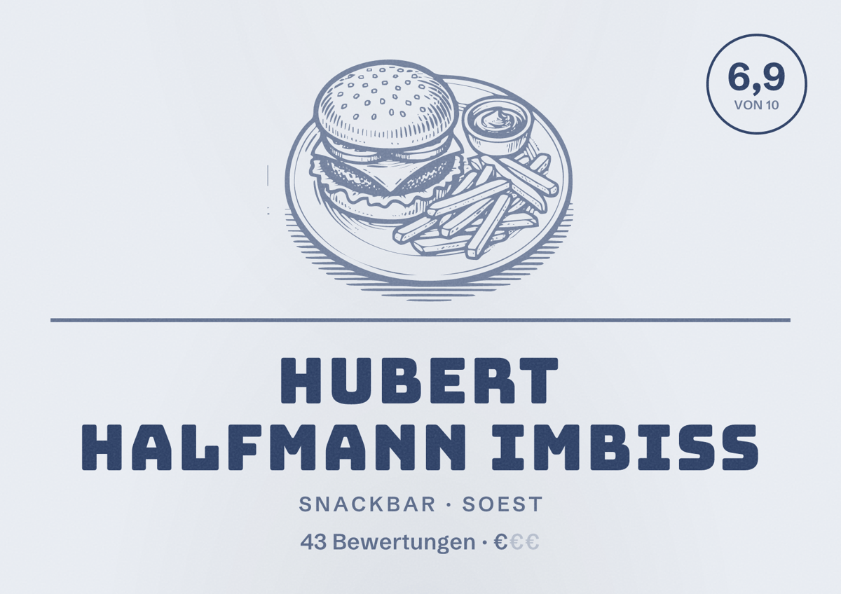 Illustriertes Poster von Hubert Halfmann Imbiss, Snackbar in Soest: Bewertung 6,9 von 10 aus 43 Bewertungen, Preisniveau €