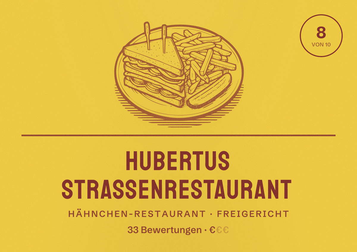 Illustriertes Poster von Hubertus Straßenrestaurant, Hähnchen-Restaurant in Freigericht: Bewertung 8 von 10 aus 33 Bewertungen, Preisniveau €