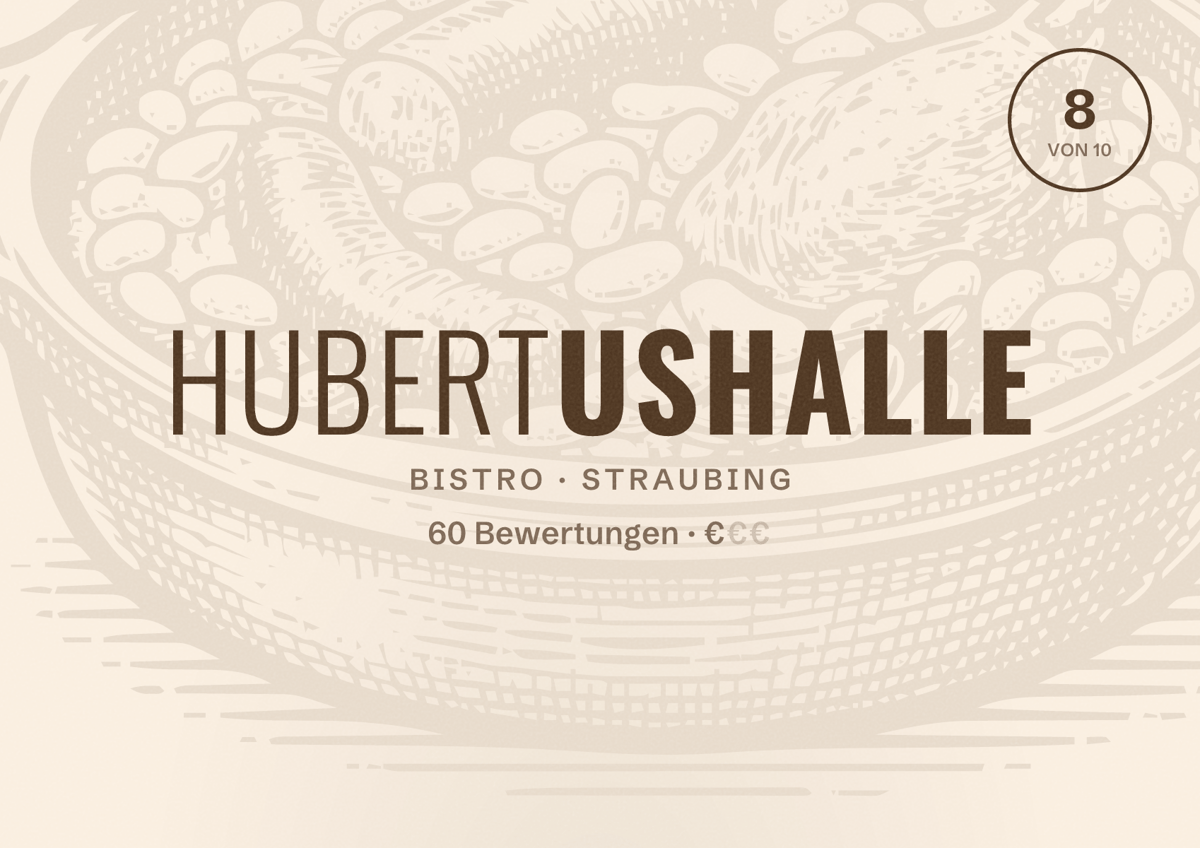 Illustriertes Poster von Hubertushalle, Bistro in Straubing: Bewertung 8 von 10 aus 60 Bewertungen, Preisniveau €