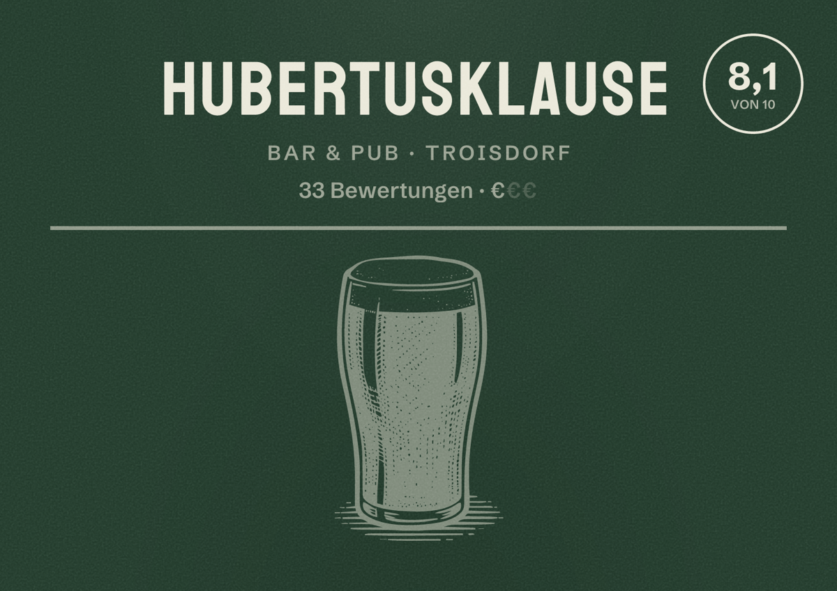Illustriertes Poster von Hubertusklause, Bar & Pub in Troisdorf: Bewertung 8,1 von 10 aus 33 Bewertungen, Preisniveau €