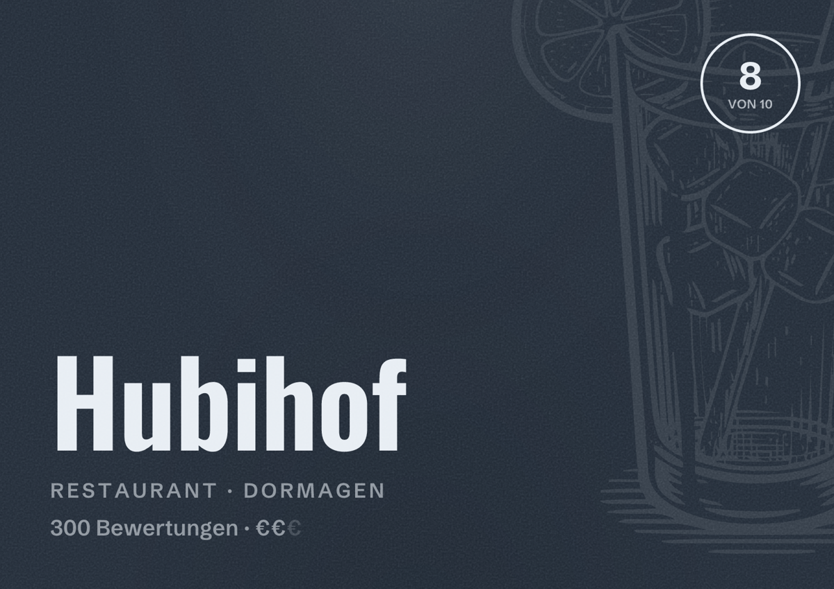 Illustriertes Poster von Hubihof, Restaurant in Dormagen: Bewertung 8 von 10 aus 300 Bewertungen, Preisniveau €€