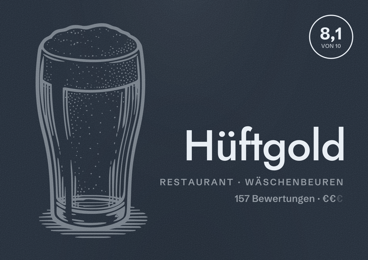 Illustriertes Poster von Hüftgold, Restaurant in Wäschenbeuren: Bewertung 8,1 von 10 aus 157 Bewertungen, Preisniveau €€