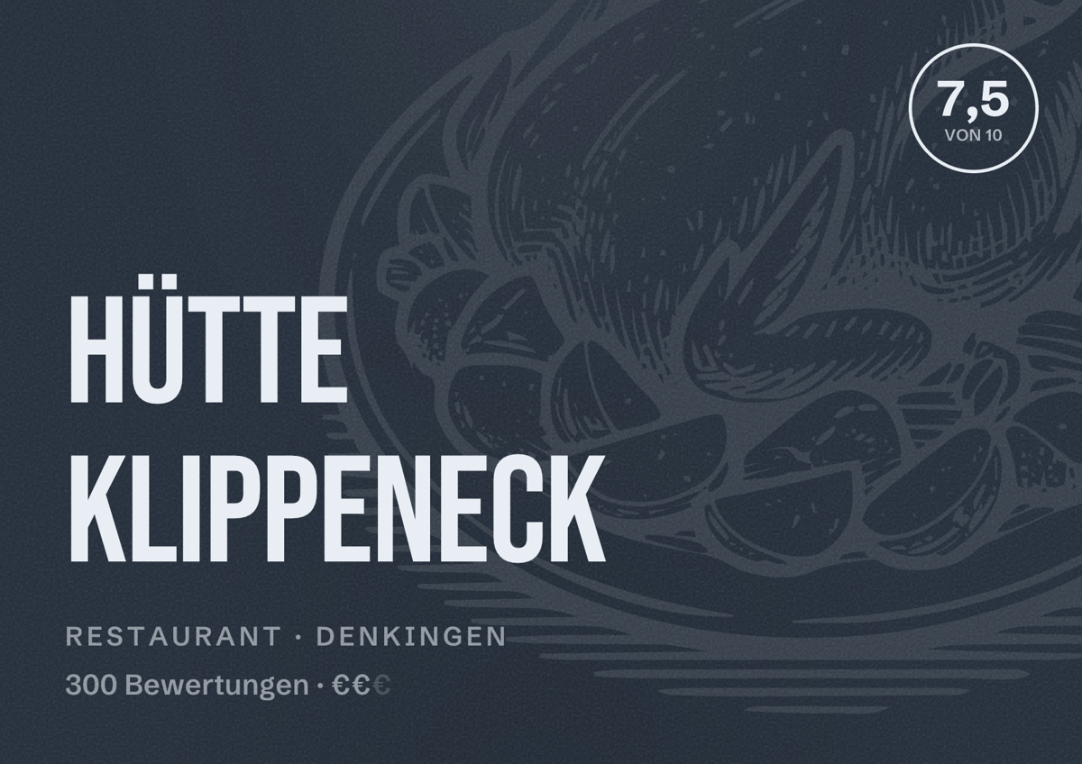 Illustriertes Poster von Hütte Klippeneck, Restaurant in Denkingen: Bewertung 7,5 von 10 aus 300 Bewertungen, Preisniveau €€