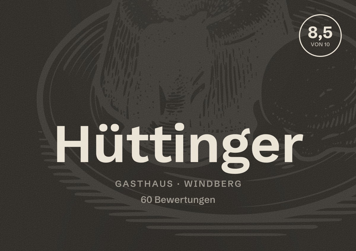 Illustriertes Poster von Hüttinger, Gasthaus in Windberg: Bewertung 8,5 von 10 aus 60 Bewertungen