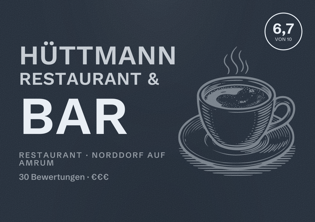Illustriertes Poster von Hüttmann Restaurant & Bar, Restaurant in Norddorf auf Amrum: Bewertung 6,7 von 10 aus 30 Bewertungen, Preisniveau €€€