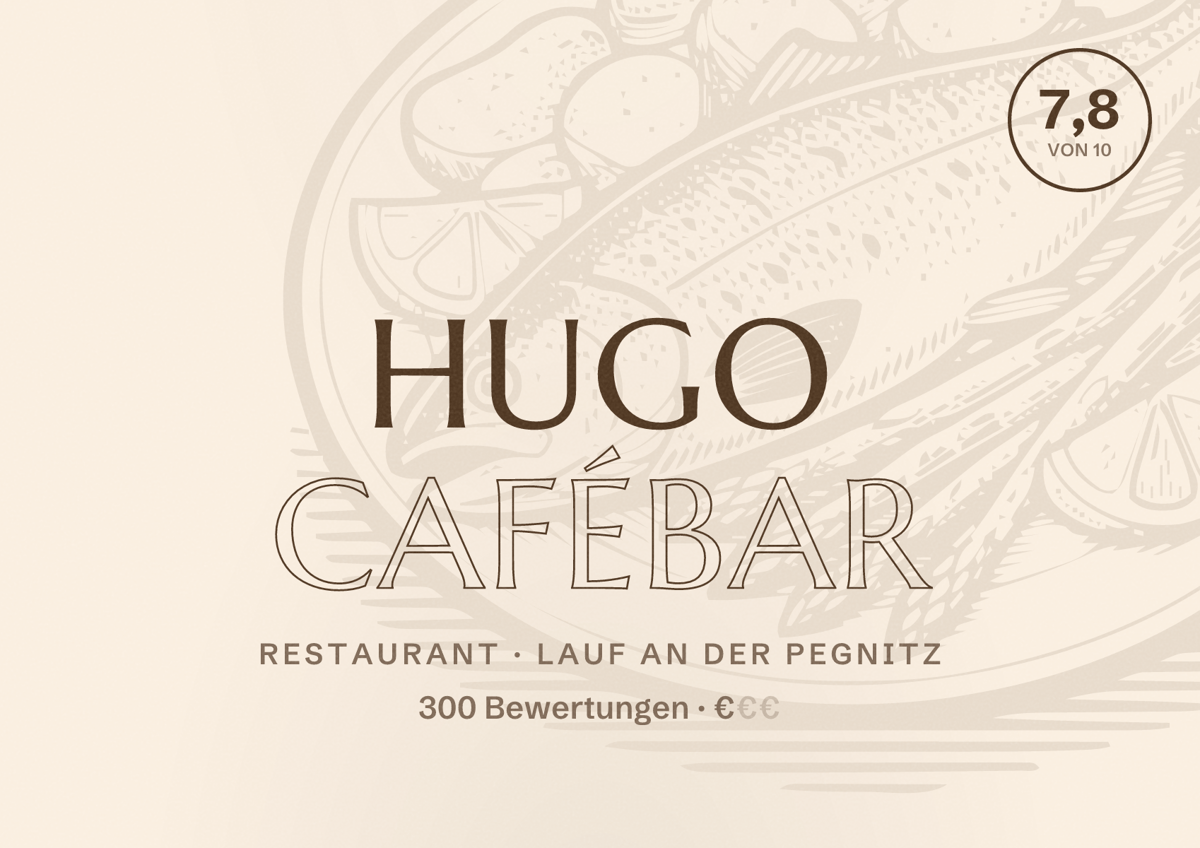 Illustriertes Poster von Hugo Cafébar, Restaurant in Lauf an der Pegnitz: Bewertung 7,8 von 10 aus 300 Bewertungen, Preisniveau €