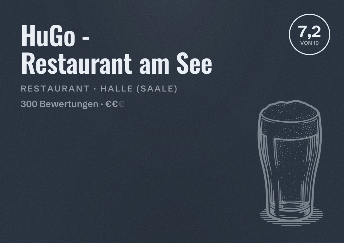 Illustriertes Poster von HuGo - Restaurant am See, Restaurant in Halle (Saale): Bewertung 7,2 von 10 aus 300 Bewertungen, Preisniveau €€