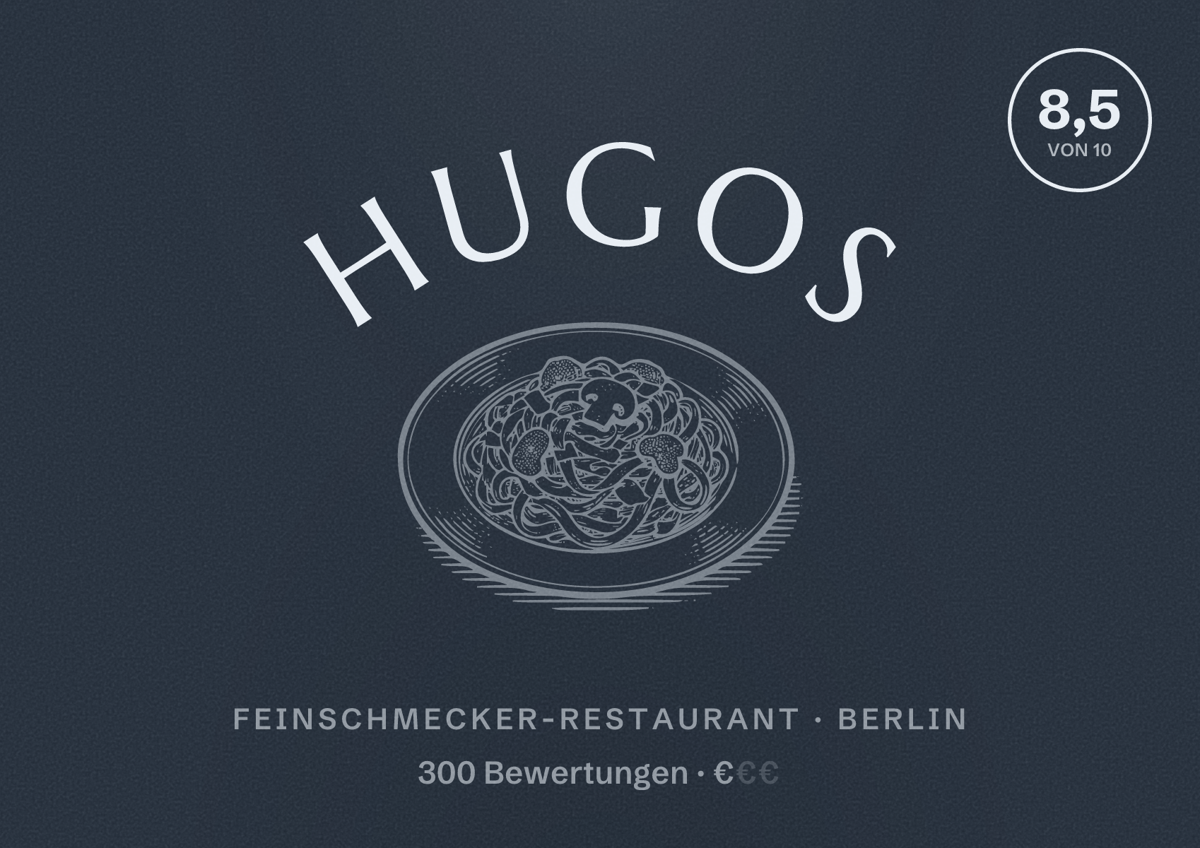 Illustriertes Poster von Hugos, Feinschmecker-Restaurant in Berlin: Bewertung 8,5 von 10 aus 300 Bewertungen, Preisniveau €