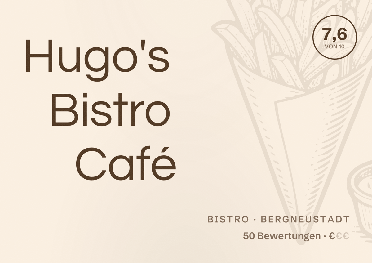 Illustriertes Poster von Hugo's Bistro Café, Bistro in Bergneustadt: Bewertung 7,6 von 10 aus 50 Bewertungen, Preisniveau €
