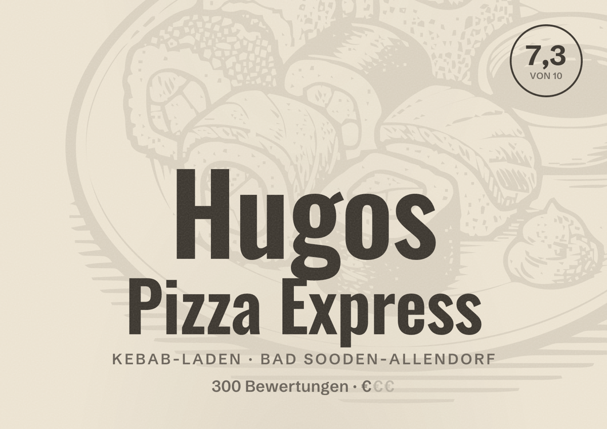 Illustriertes Poster von Hugos Pizza Express, Kebab-Laden in Bad Sooden-Allendorf: Bewertung 7,3 von 10 aus 300 Bewertungen, Preisniveau €