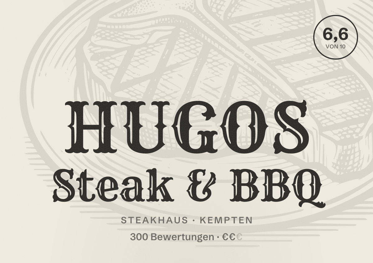 Illustriertes Poster von HUGOS Steak & BBQ, Steakhaus in Kempten: Bewertung 6,6 von 10 aus 300 Bewertungen, Preisniveau €€