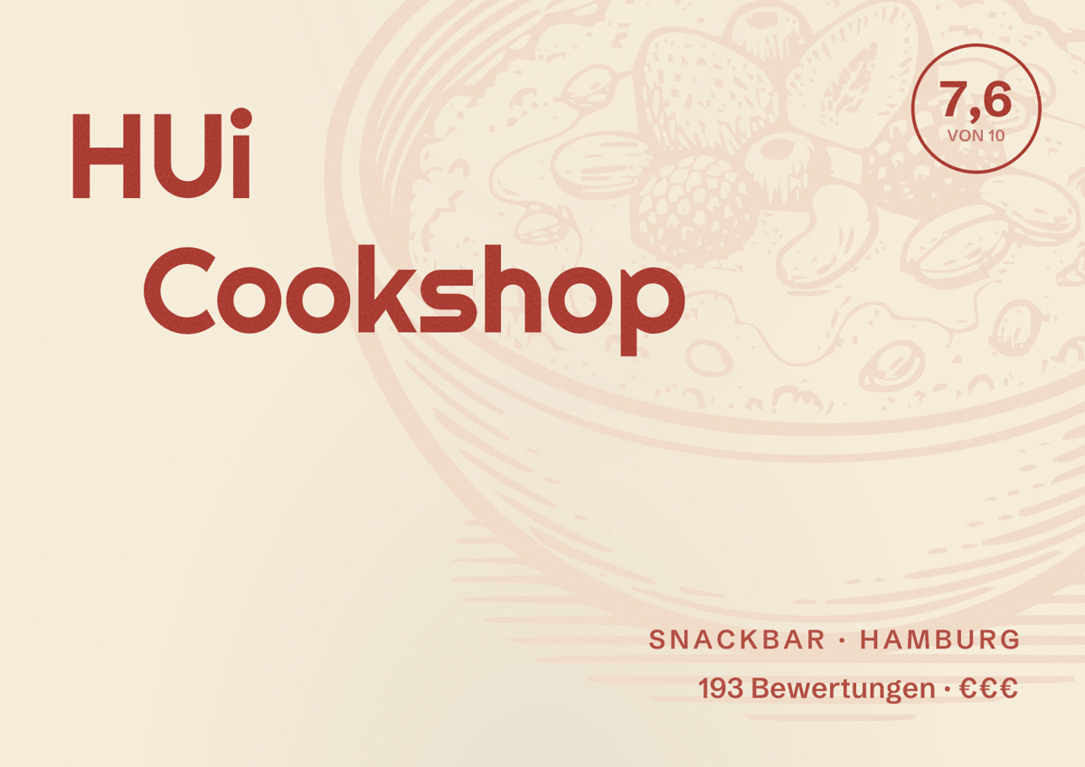 Illustriertes Poster von HUi Cookshop, Snackbar in Hamburg: Bewertung 7,6 von 10 aus 193 Bewertungen, Preisniveau €€€