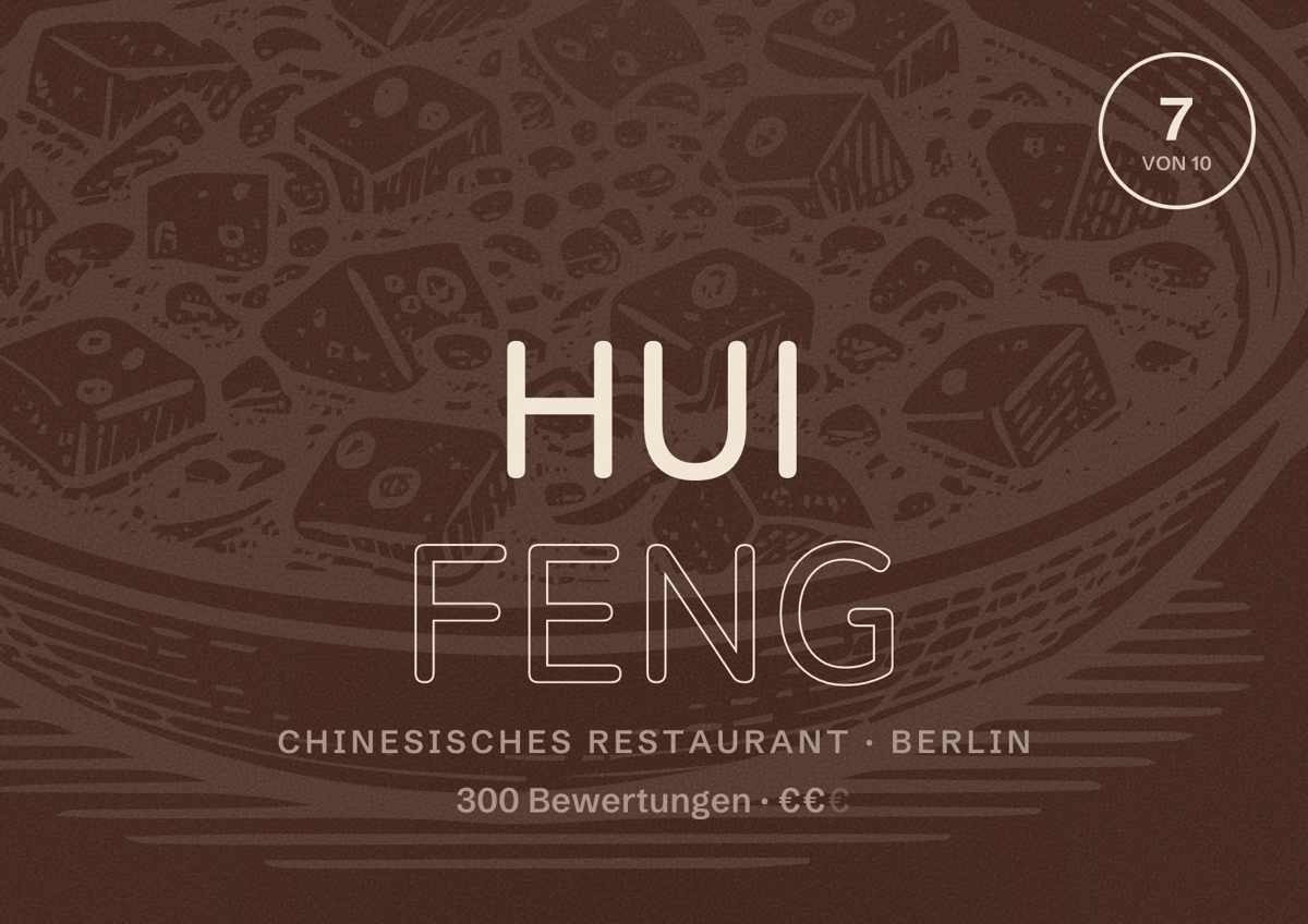 Illustriertes Poster von Hui Feng, Chinesisches Restaurant in Berlin: Bewertung 7,0 von 10 aus 300 Bewertungen, Preisniveau €€