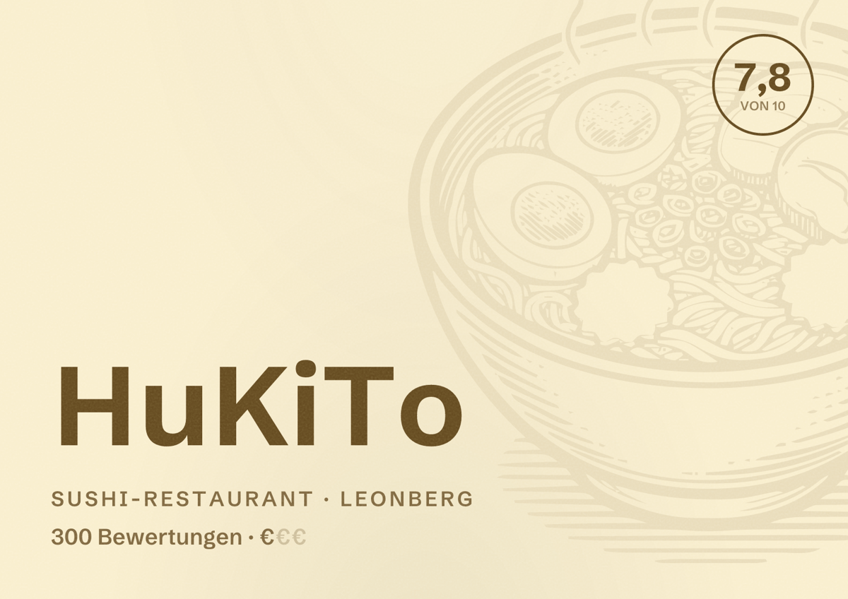 Illustriertes Poster von HuKiTo, Sushi-Restaurant in Leonberg: Bewertung 7,8 von 10 aus 300 Bewertungen, Preisniveau €