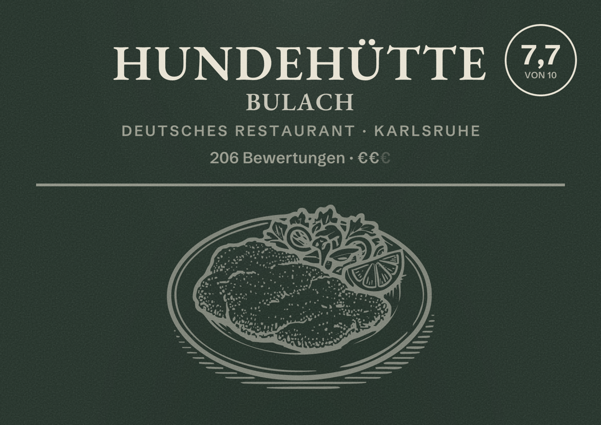 Illustriertes Poster von Hundehütte Bulach, Deutsches Restaurant in Karlsruhe: Bewertung 7,7 von 10 aus 206 Bewertungen, Preisniveau €€
