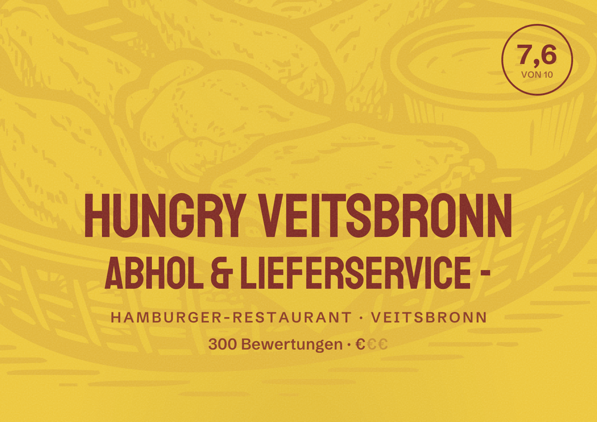 Illustriertes Poster von Hungry Veitsbronn Abhol & Lieferservice -, Hamburger-Restaurant in Veitsbronn: Bewertung 7,6 von 10 aus 300 Bewertungen, Preisniveau €