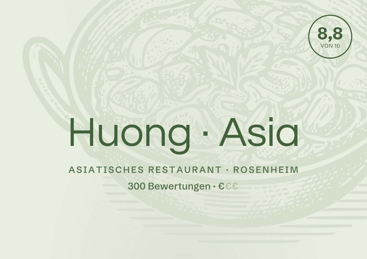 Illustriertes Poster von Huong Asia, Asiatisches Restaurant in Rosenheim: Bewertung 8,8 von 10 aus 300 Bewertungen, Preisniveau €