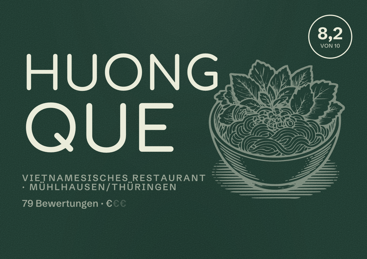 Illustriertes Poster von Huong Que, Vietnamesisches Restaurant in Mühlhausen/Thüringen: Bewertung 8,2 von 10 aus 79 Bewertungen, Preisniveau €