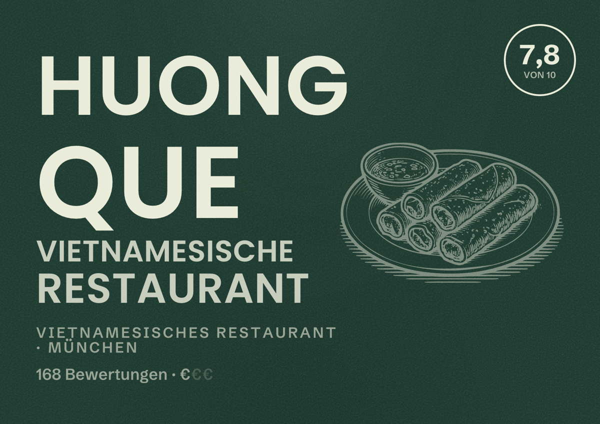 Illustriertes Poster von Huong Que Vietnamesische Restaurant, Vietnamesisches Restaurant in München: Bewertung 7,8 von 10 aus 168 Bewertungen, Preisniveau €