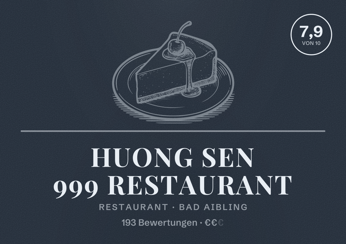 Illustriertes Poster von Huong Sen 999 Restaurant, Restaurant in Bad Aibling: Bewertung 7,9 von 10 aus 193 Bewertungen, Preisniveau €€