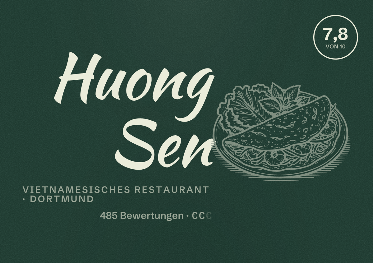 Illustriertes Poster von Huong Sen, Vietnamesisches Restaurant in Dortmund: Bewertung 7,8 von 10 aus 485 Bewertungen, Preisniveau €€