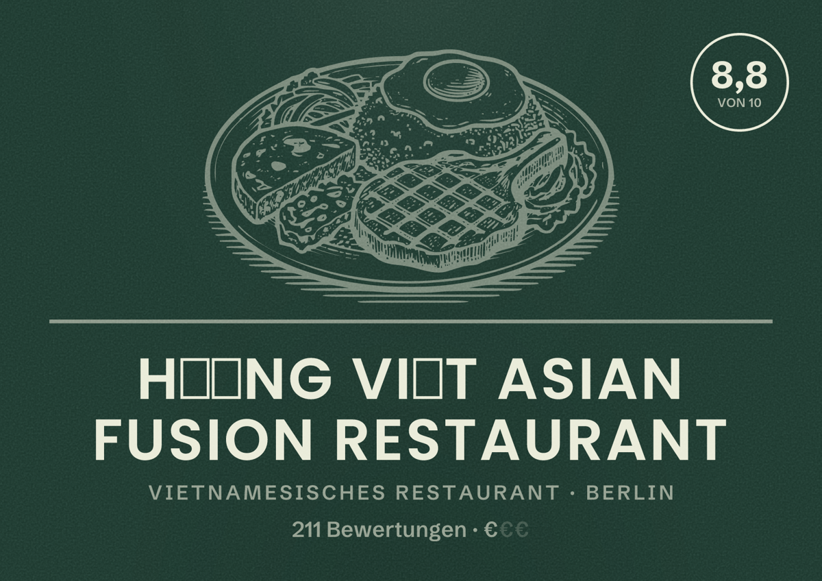 Illustriertes Poster von HƯƠNG VIỆT ASIAN FUSION RESTAURANT, Vietnamesisches Restaurant in Berlin: Bewertung 8,8 von 10 aus 211 Bewertungen, Preisniveau €