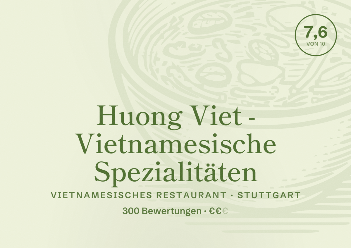 Illustriertes Poster von Huong Viet - Vietnamesische Spezialitäten, Vietnamesisches Restaurant in Stuttgart: Bewertung 7,6 von 10 aus 300 Bewertungen, Preisniveau €€