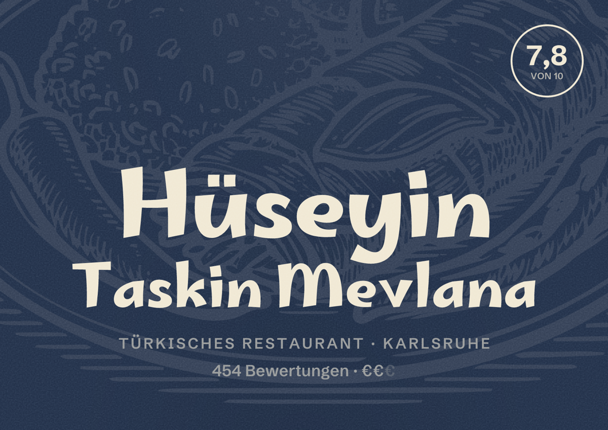 Illustriertes Poster von Hüseyin Taskin Mevlana, Türkisches Restaurant in Karlsruhe: Bewertung 7,8 von 10 aus 454 Bewertungen, Preisniveau €€