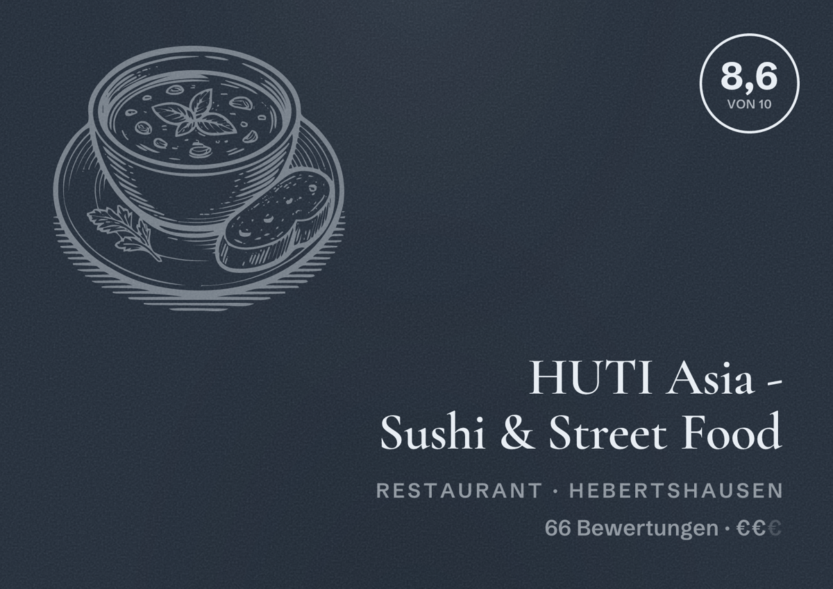 Illustriertes Poster von HUTI Asia - Sushi & Street Food, Restaurant in Hebertshausen: Bewertung 8,6 von 10 aus 66 Bewertungen, Preisniveau €€