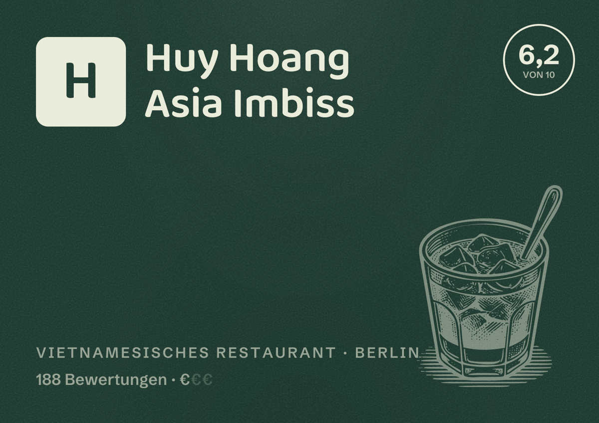Illustriertes Poster von Huy Hoang Asia Imbiss, Vietnamesisches Restaurant in Berlin: Bewertung 6,2 von 10 aus 188 Bewertungen, Preisniveau €