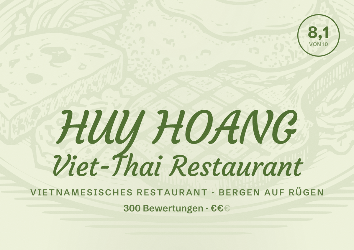 Illustriertes Poster von HUY HOANG Viet-Thai Restaurant, Vietnamesisches Restaurant in Bergen auf Rügen: Bewertung 8,1 von 10 aus 300 Bewertungen, Preisniveau €€