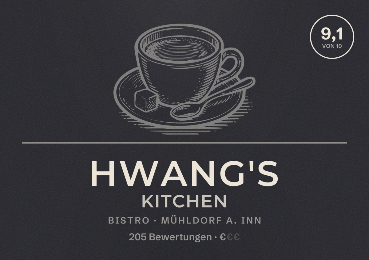 Illustriertes Poster von Hwang's Kitchen, Bistro in Mühldorf a. Inn: Bewertung 9,1 von 10 aus 205 Bewertungen, Preisniveau €