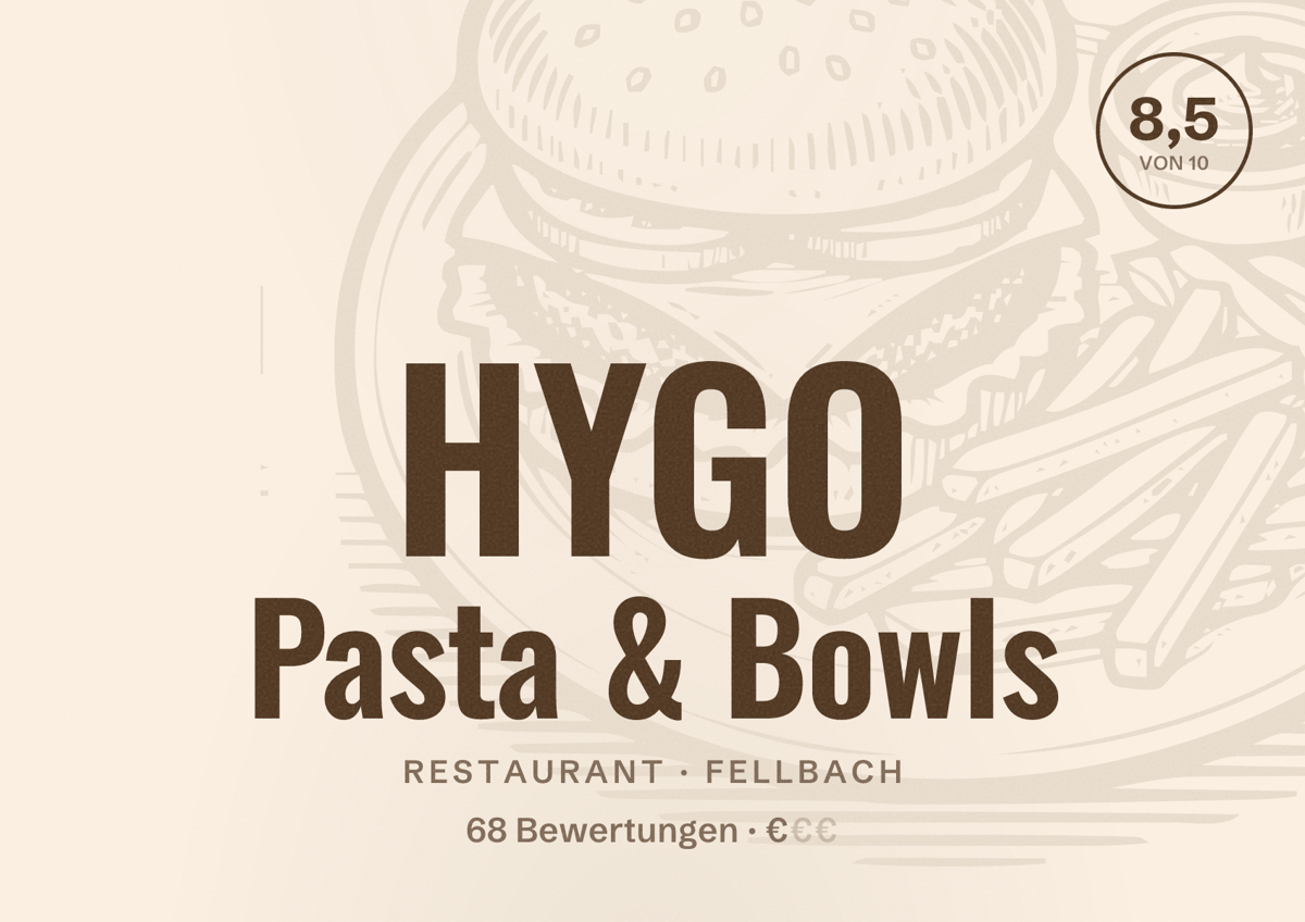 Illustriertes Poster von HYGO Pasta & Bowls, Restaurant in Fellbach: Bewertung 8,5 von 10 aus 68 Bewertungen, Preisniveau €