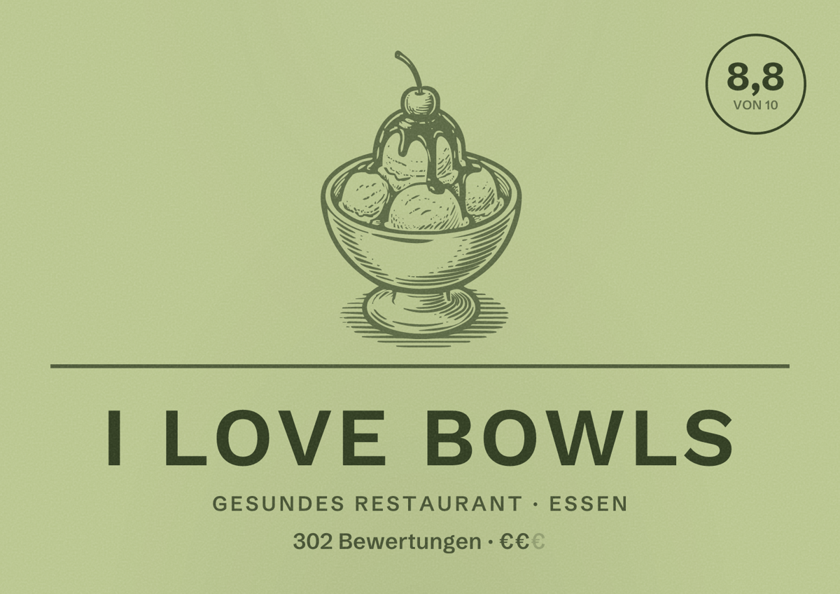 Illustriertes Poster von I love Bowls, Gesundes Restaurant in Essen: Gästebewertung 8,8 von 10 aus 302 Bewertungen