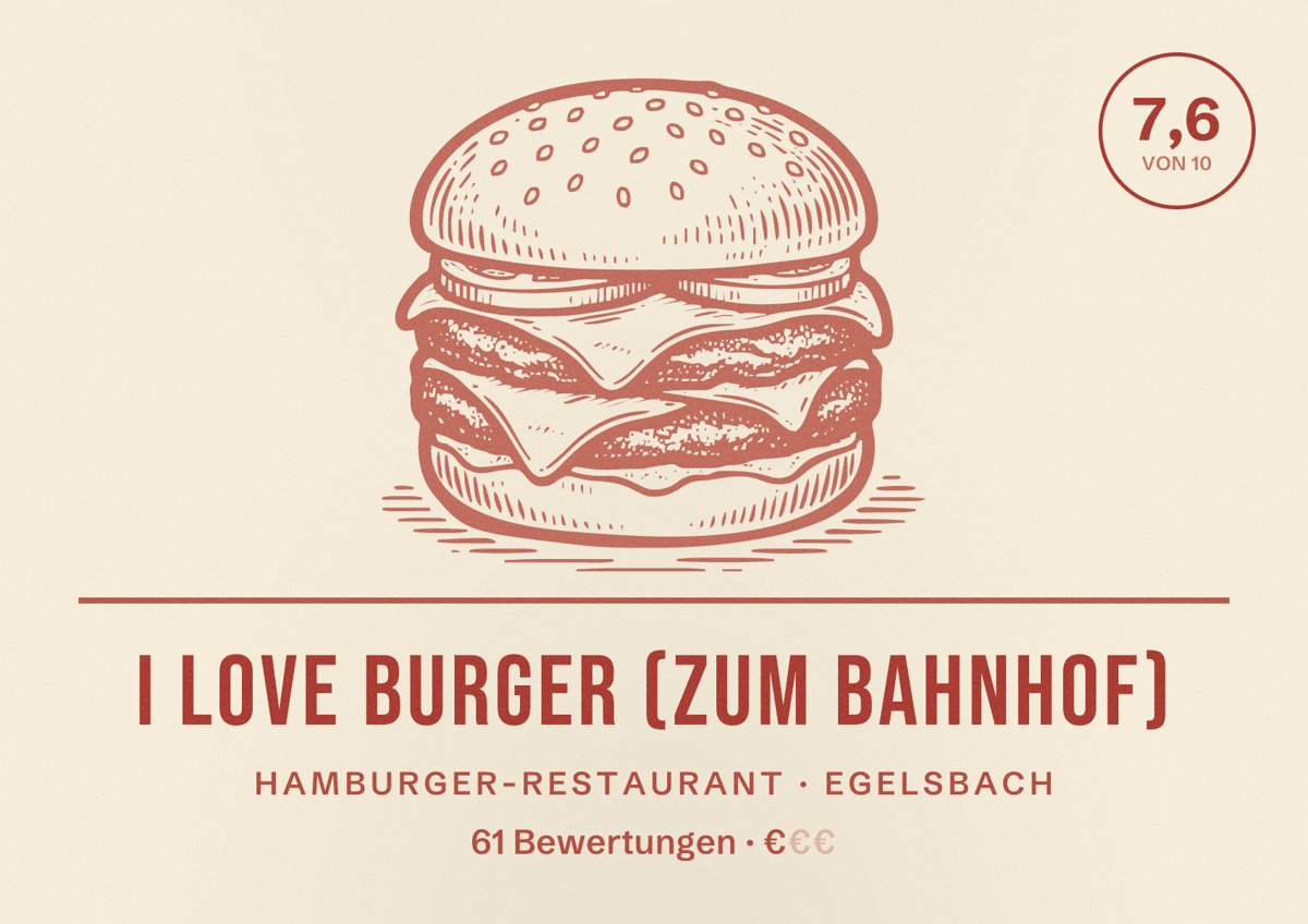 Illustriertes Poster von I Love Burger (Zum Bahnhof), Hamburger-Restaurant in Egelsbach: Bewertung 7,6 von 10 aus 61 Bewertungen, Preisniveau €