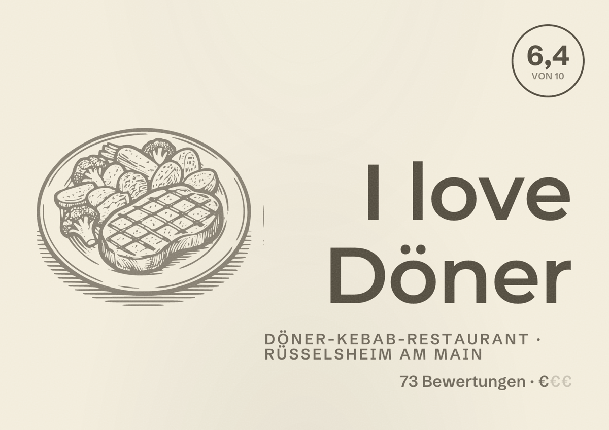 Illustriertes Poster von I love Döner, Döner-Kebab-Restaurant in Rüsselsheim am Main: Bewertung 6,4 von 10 aus 73 Bewertungen, Preisniveau €