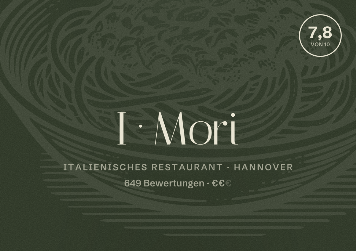 Illustriertes Poster von I Mori, Italienisches Restaurant in Hannover: Bewertung 7,8 von 10 aus 649 Bewertungen, Preisniveau €€