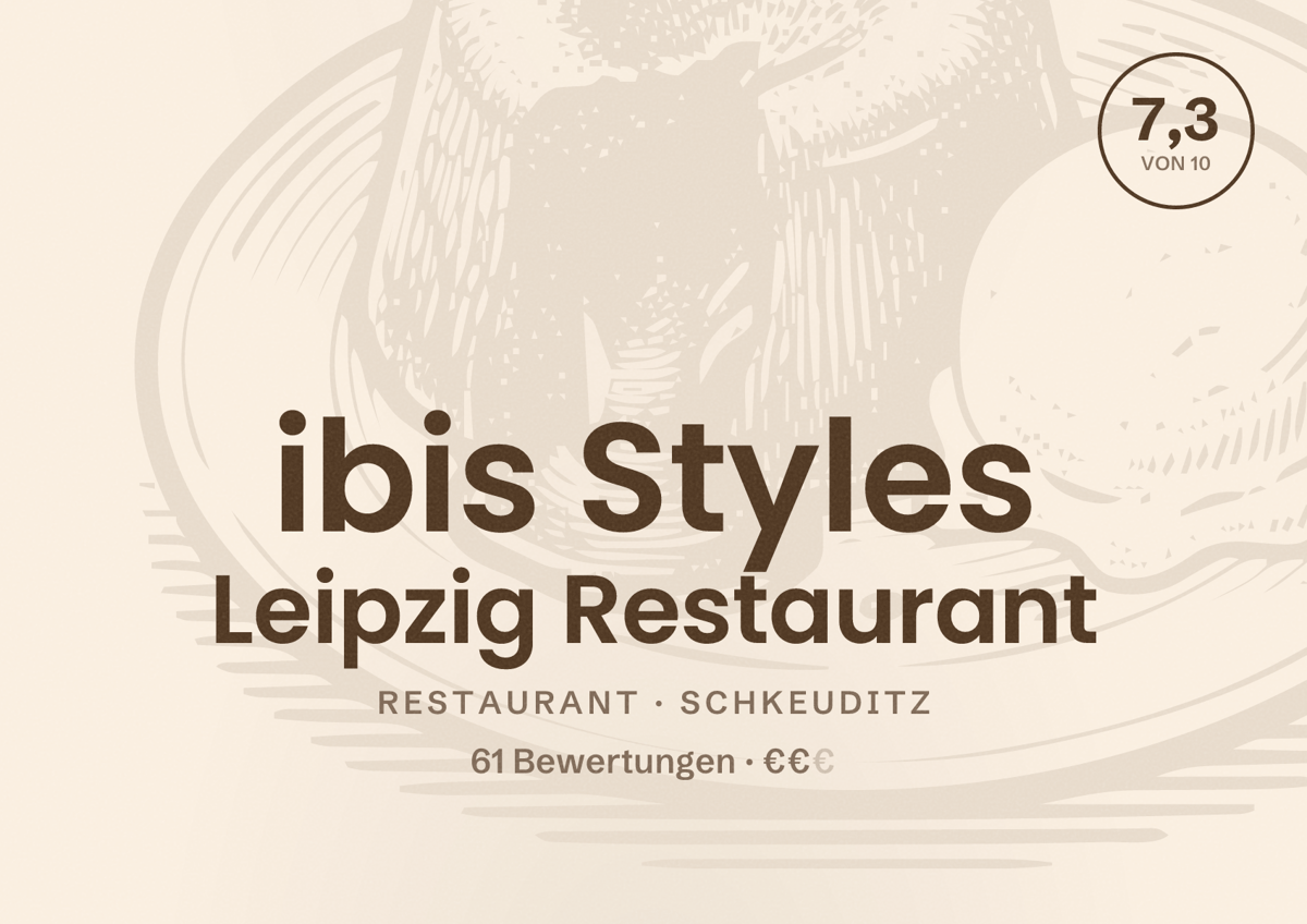 Illustriertes Poster von ibis Styles Leipzig Restaurant, Restaurant in Schkeuditz: Bewertung 7,3 von 10 aus 61 Bewertungen, Preisniveau €€