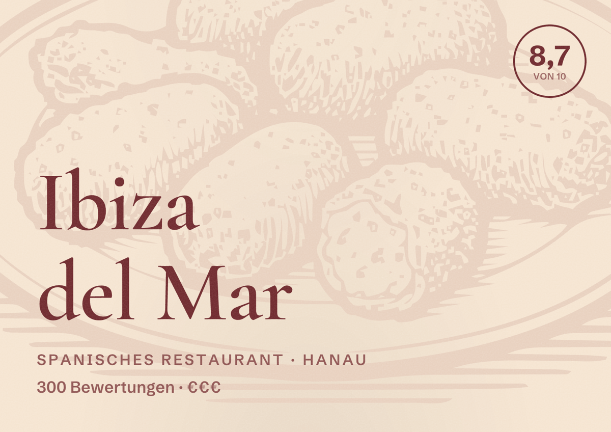 Illustriertes Poster von Ibiza del Mar, Spanisches Restaurant in Hanau: Bewertung 8,7 von 10 aus 300 Bewertungen, Preisniveau €€€