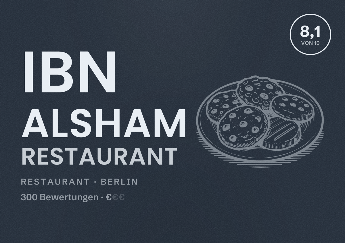 Illustriertes Poster von Ibn alsham restaurant, Restaurant in Berlin: Bewertung 8,1 von 10 aus 300 Bewertungen, Preisniveau €