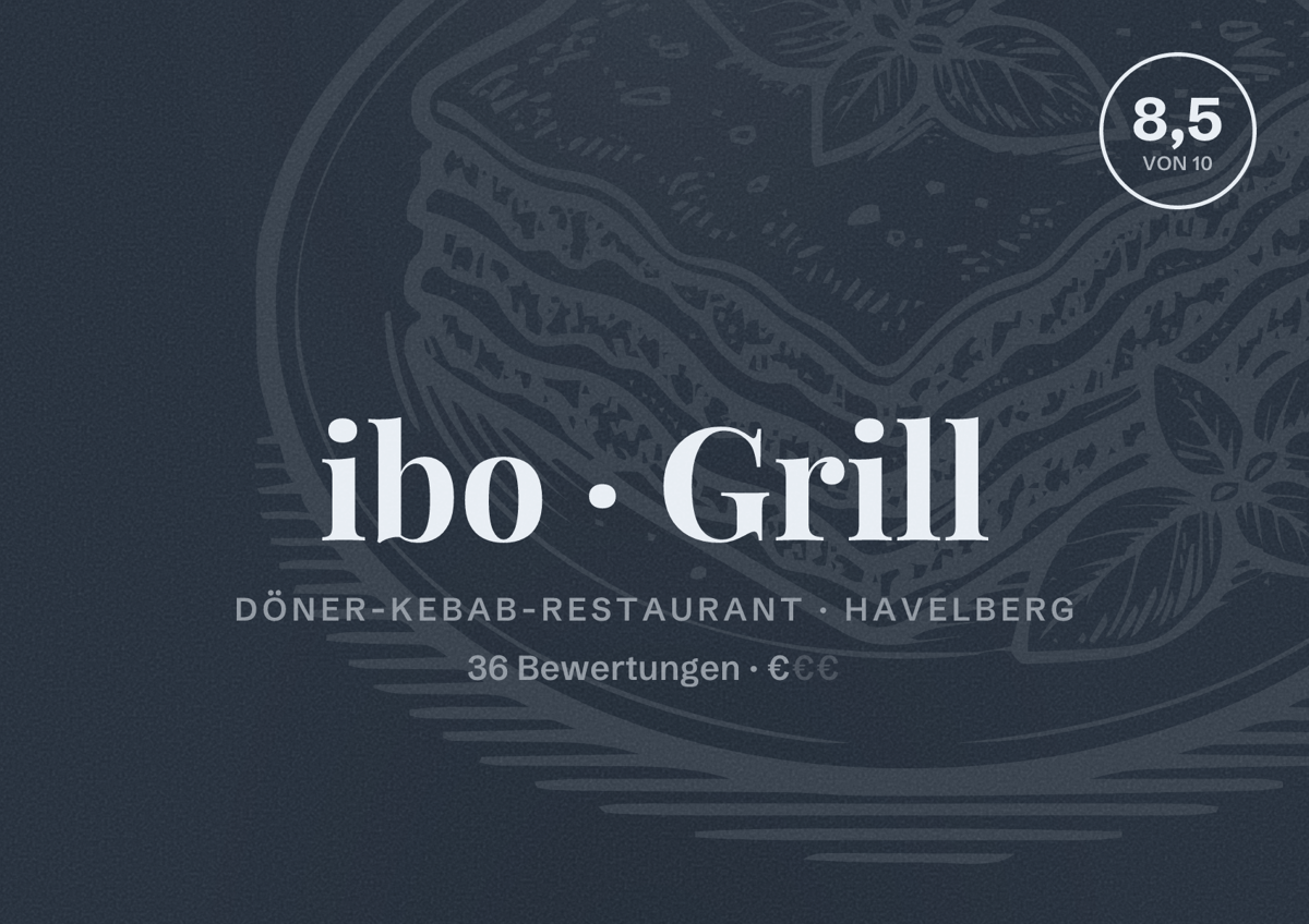 Illustriertes Poster von ibo Grill, Döner-Kebab-Restaurant in Havelberg: Bewertung 8,5 von 10 aus 36 Bewertungen, Preisniveau €