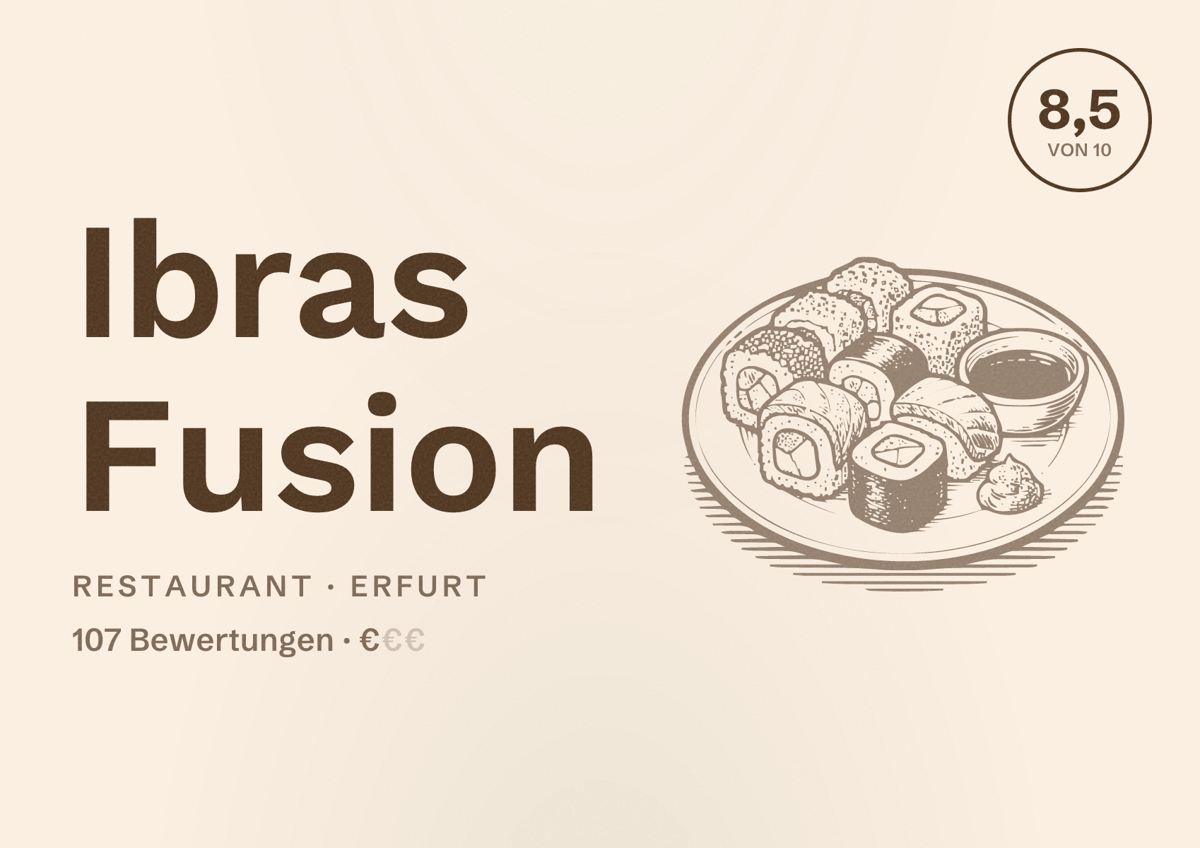 Illustriertes Poster von Ibras Fusion, Restaurant in Erfurt: Bewertung 8,5 von 10 aus 107 Bewertungen, Preisniveau €