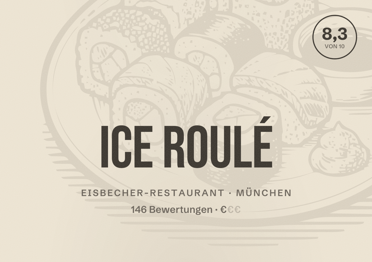 Illustriertes Poster von Ice Roulé, Eisbecher-Restaurant in München: Bewertung 8,3 von 10 aus 146 Bewertungen, Preisniveau €