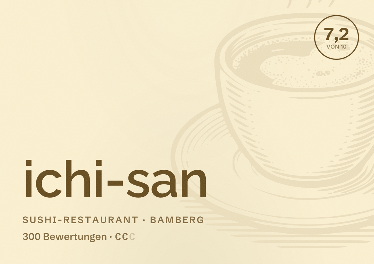 Illustriertes Poster von ichi-san, Sushi-Restaurant in Bamberg: Bewertung 7,2 von 10 aus 300 Bewertungen, Preisniveau €€