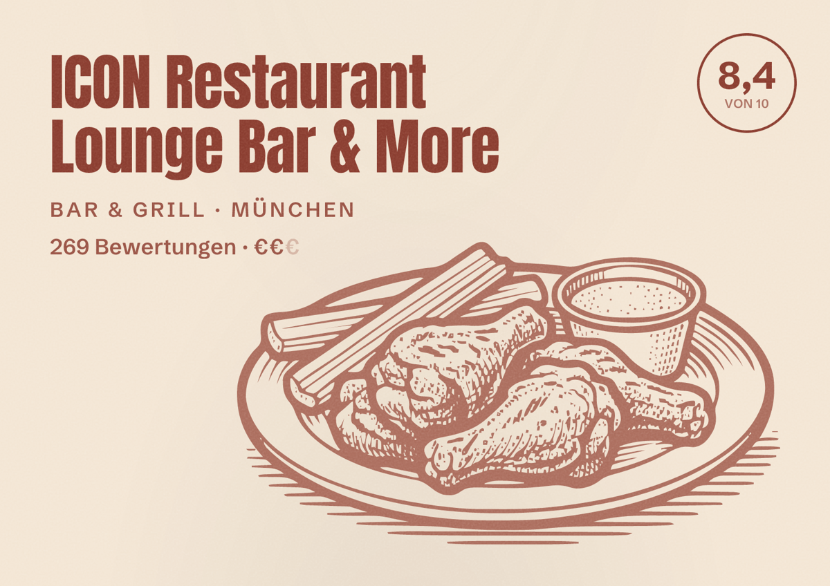 Illustriertes Poster von ICON Restaurant Lounge Bar & More, Bar & Grill in München: Bewertung 8,4 von 10 aus 269 Bewertungen, Preisniveau €€