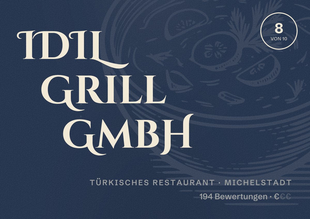 Illustriertes Poster von IDIL Grill GmbH, Türkisches Restaurant in Michelstadt: Bewertung 8 von 10 aus 194 Bewertungen, Preisniveau €